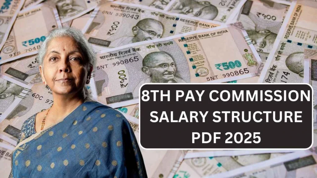 8th Pay Commission Salary Structure Pdf 2025 - Date & Time News