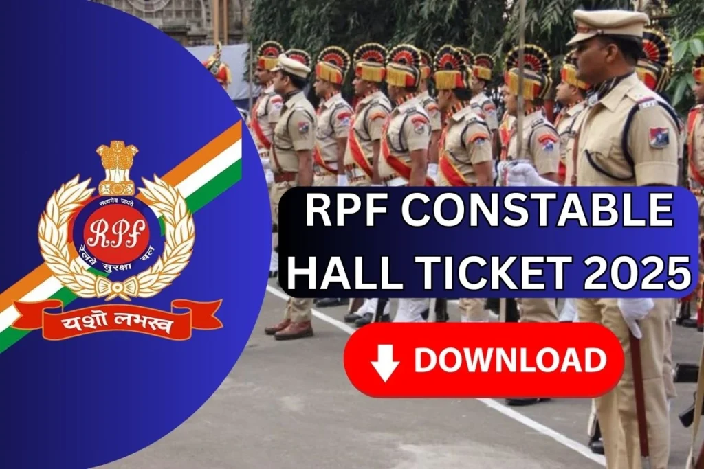 RPF Constable Hall Ticket 2025 Application Status, Admit Card Download