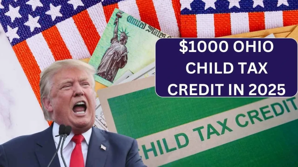 $1000 Ohio Child Tax Credit In 2025: Check payment Date, Qualification