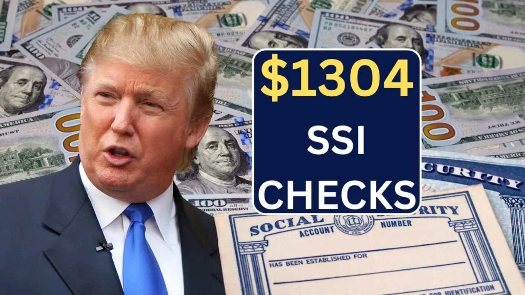 $1304 SSI Checks In 2025, Check Eligibility