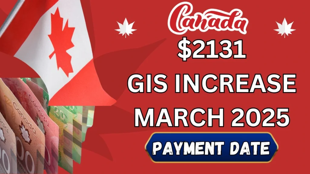 $2131 GIS Increase In March 2025