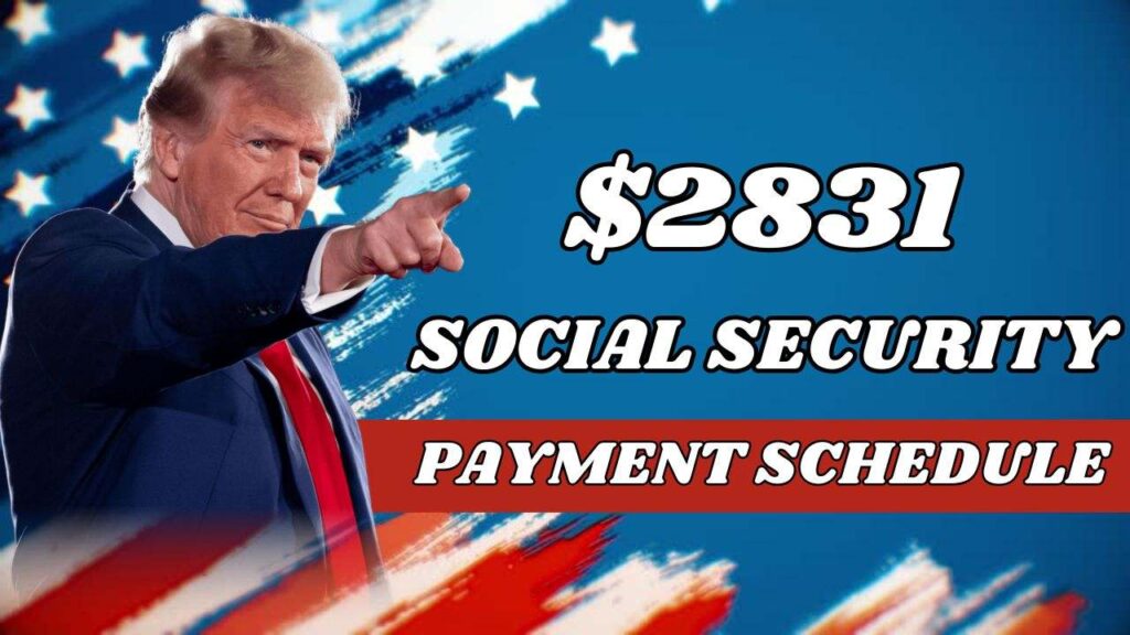 $2831 Social Security Payment 2025