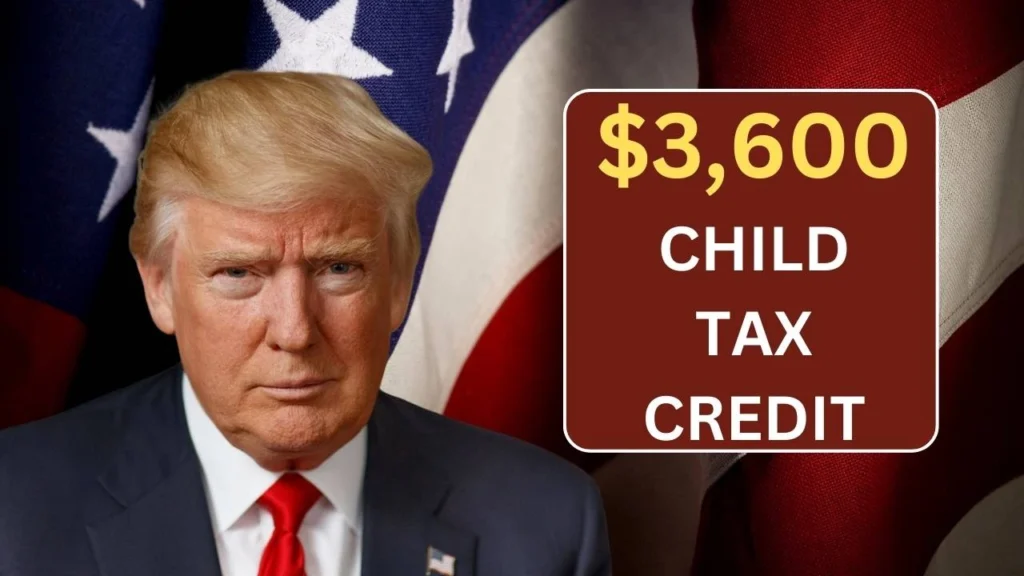 $3,600 Child Tax Credit 2025