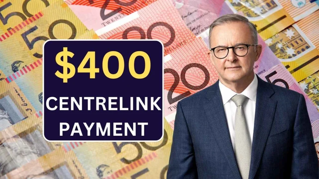 $400 Centrelink Payment 2025