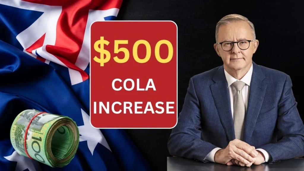 $500 COLA Increase By Centrelink In Australia 2025 - Check Payout Dates