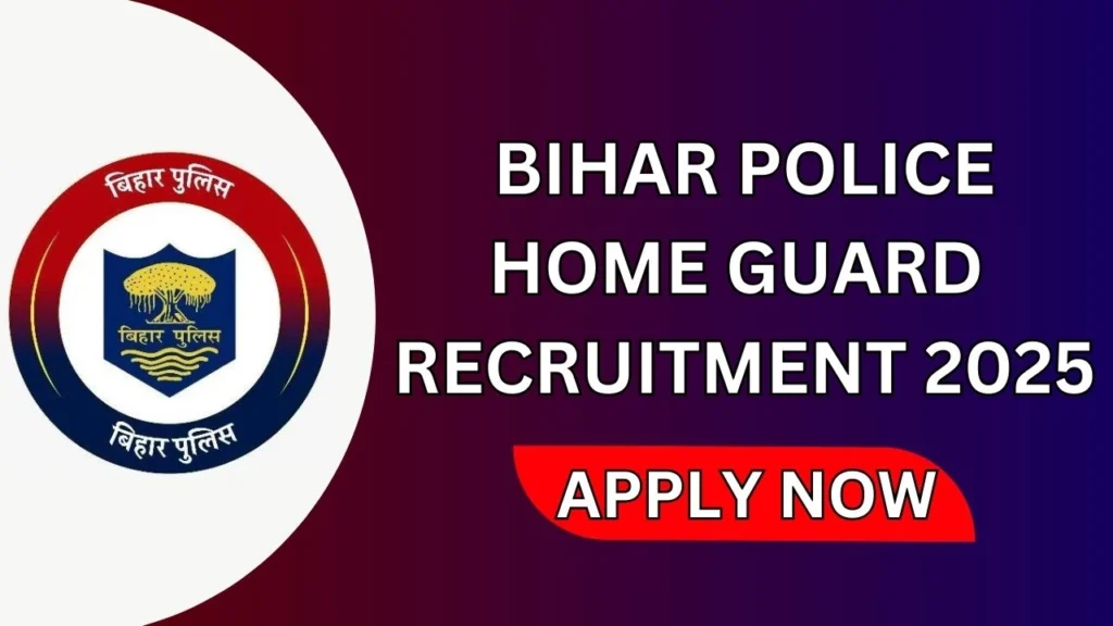 Bihar Police Home Guard Recruitment 2025