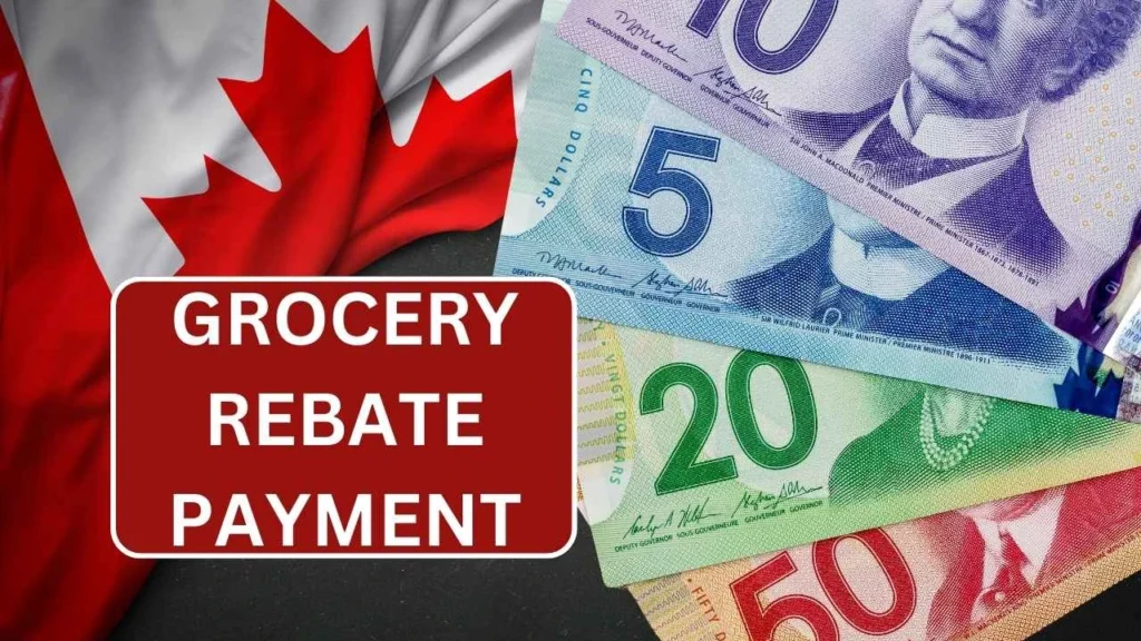 Canada Grocery Rebate 2025 - Rebate Amount, Payment Date & Eligibility