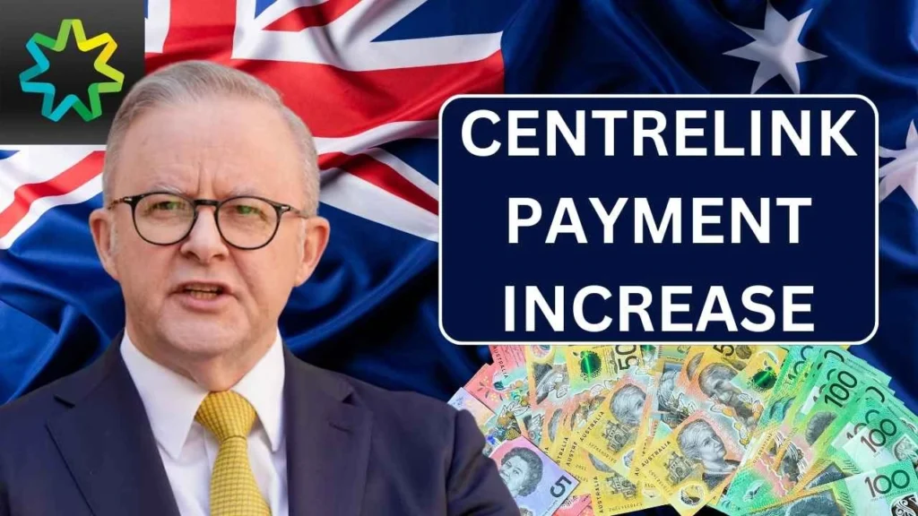 Centrelink Payment Increase 2025 - Check Eligibility, Amount & Payment Dates