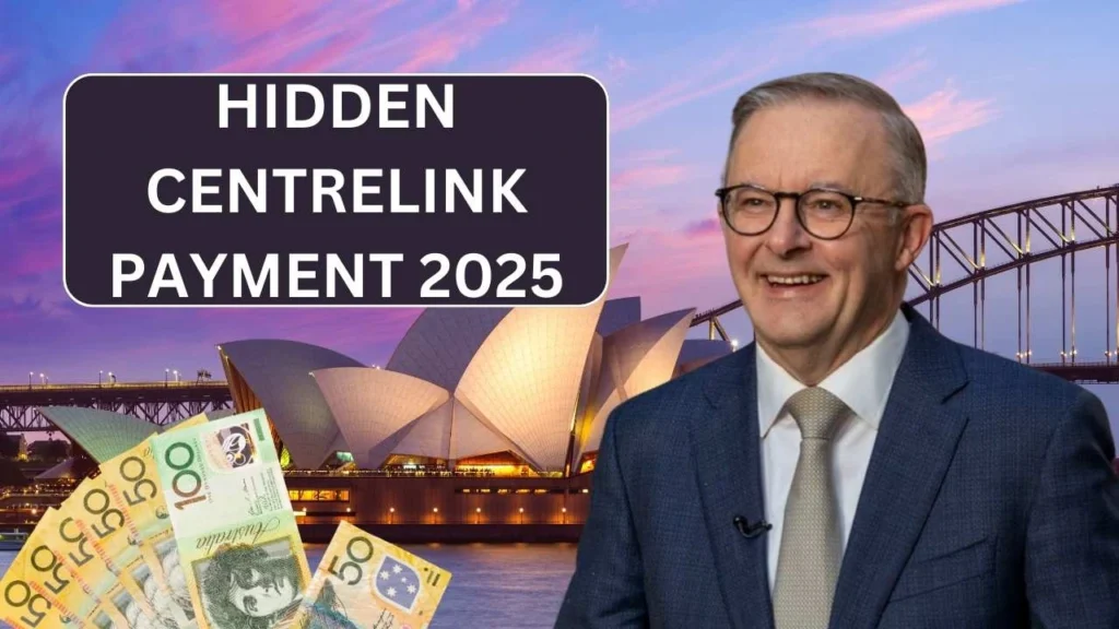 Hidden Centrelink Payment 2025