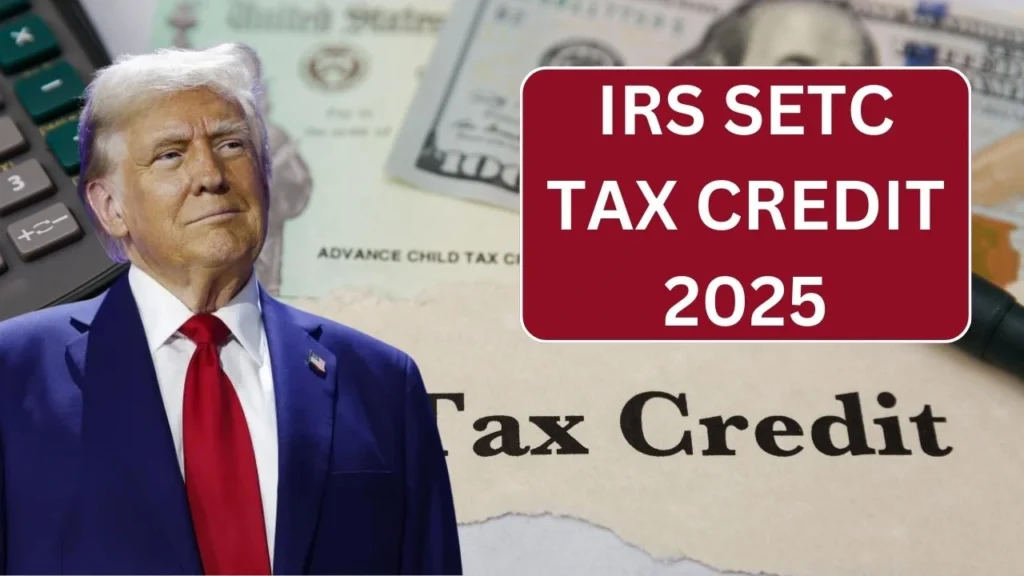 IRS SETC Tax Credit 2025