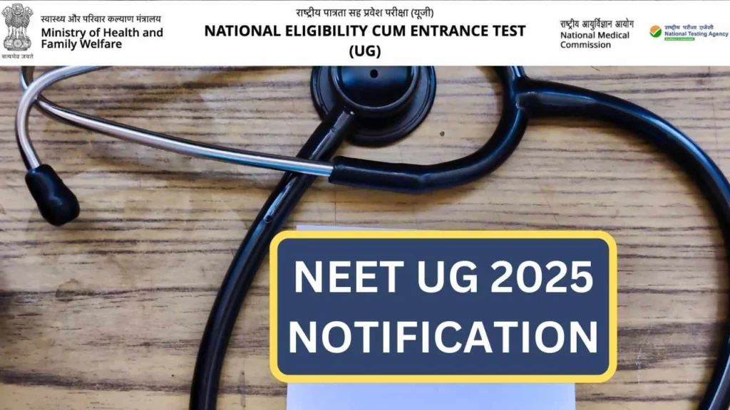 NEET UG 2025 Notification, Registration, Application Form