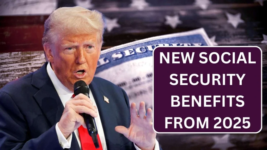 New Social Security Benefits Amount From 2025: Complete Guide