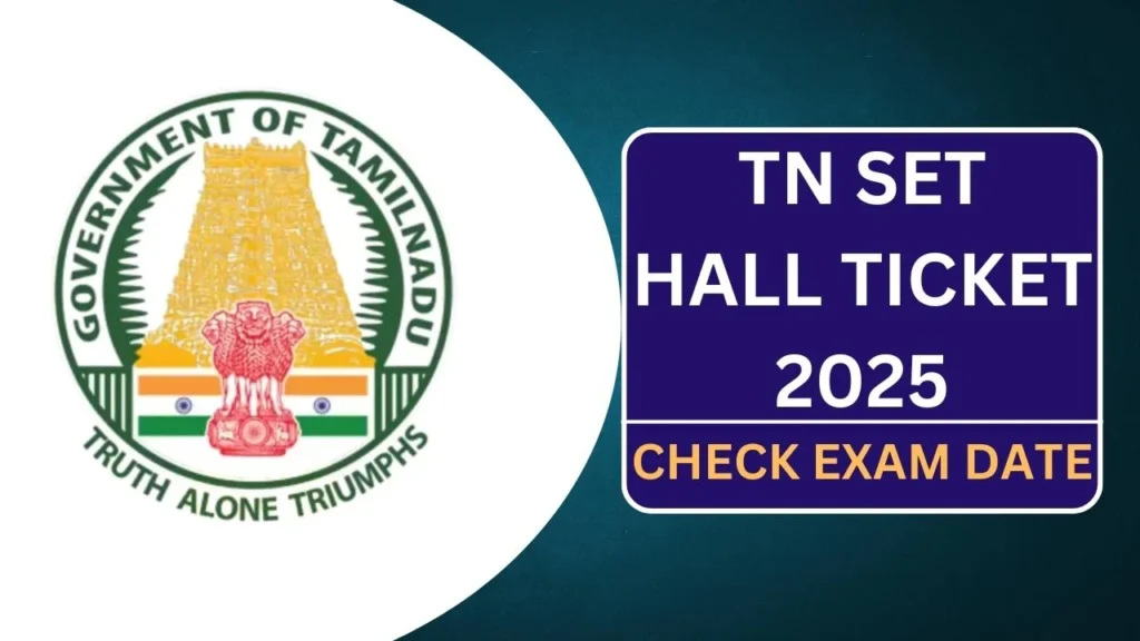 TN SET Hall Ticket 2025, Know Exam Date, Download Admit Card