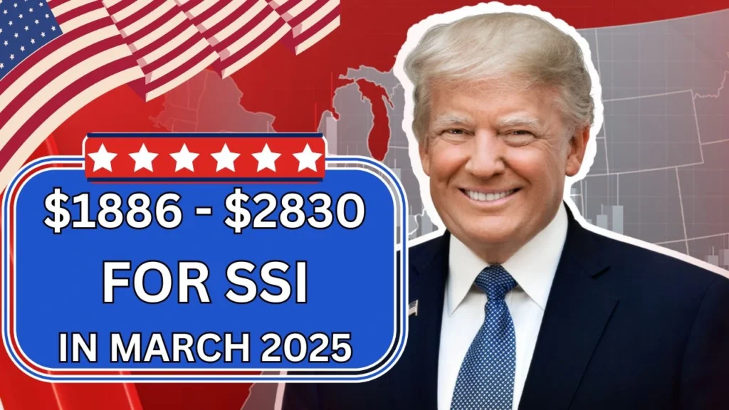 $1886 - $2830 For SSI In March 2025